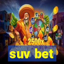 suv bet
